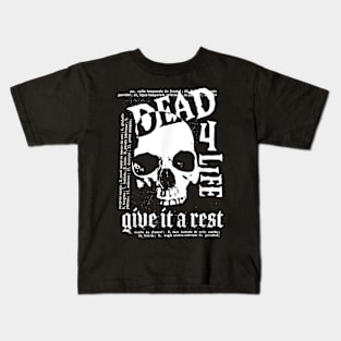 Dead 4 Life Skull Distressed Goth Punk Flyer Art Aesthetic Kids T-Shirt